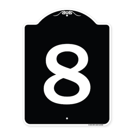 Sign With Number 8 Heavy-Gauge Aluminum Architectural Sign